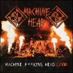 Machine F**King Head Live! (2-CD)